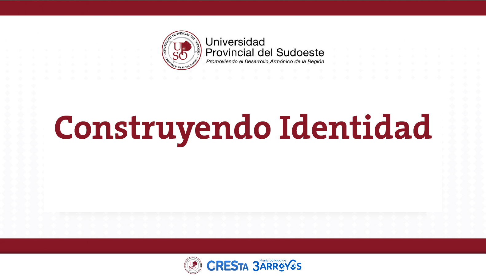 UPSO invita a participar del proyecto “Construyendo Identidad”