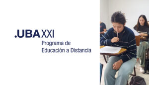 Programa UBA XXI: formación flexible, gratuita y con el prestigio de la Universidad de Buenos Aires